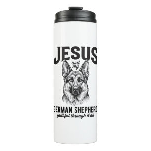 Faith German Shepherd Shirt for Christian Dog Love Thermal Tumbler