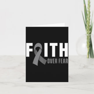 Faith God Fear Brain Tumour Awareness Brain Cancer Card