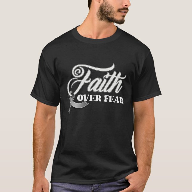 Faith God Fear Brain Tumour Awareness Brain Cancer T-Shirt (Front)