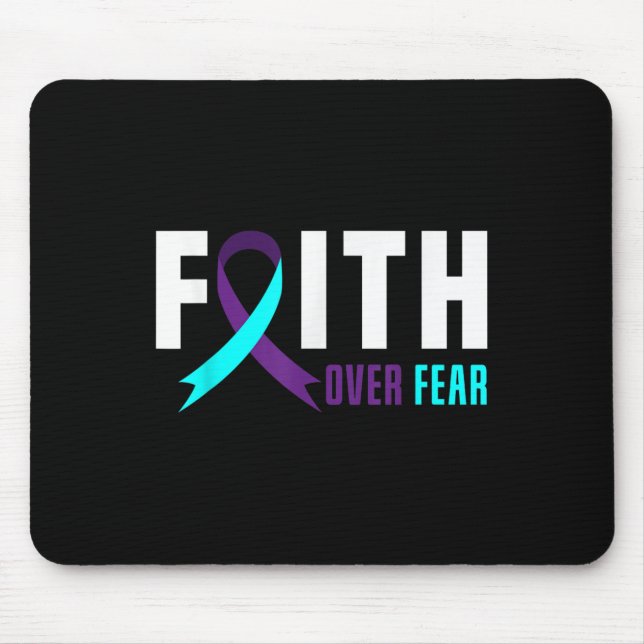 Faith God Fear Support Suicide Prevention Awarenes Mouse Mat (Front)