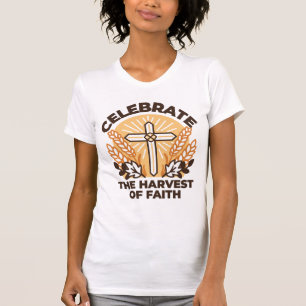 Faith Harvest Celebration – Inspirational Art T-Shirt