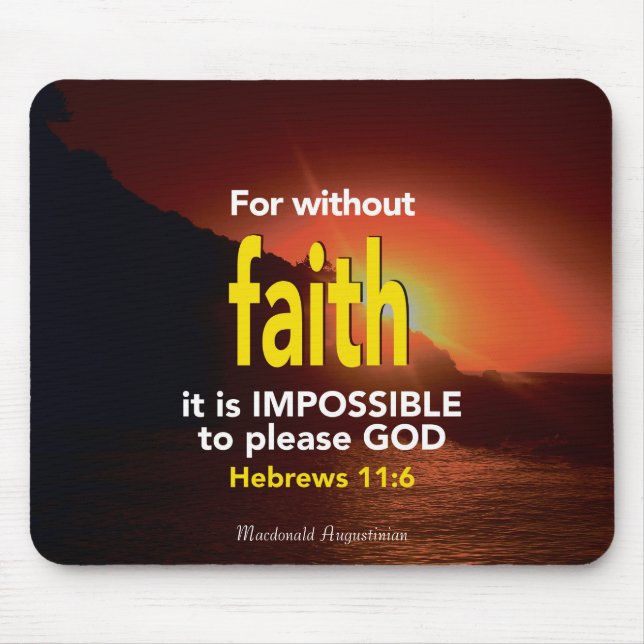 Faith | Hebrews 11:6  | Christian Scripture Mouse Mat (Front)