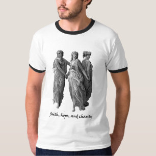Faith, Hope, and Charity T-Shirt
