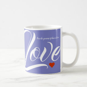 Faith Hope and Love Coffee Mug