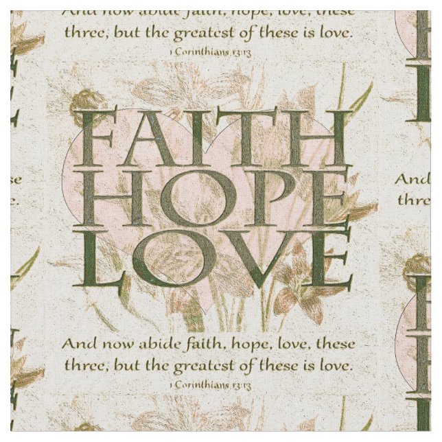 Faith, Hope and Love Fabric (Close Up)