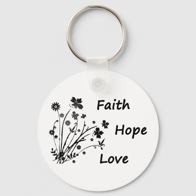 Faith Hope and Love   Key Ring (Front)