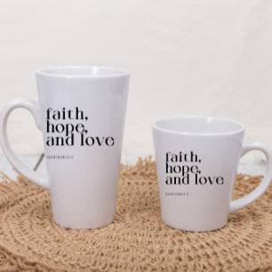 Faith Hope and Love Latte Mug 
