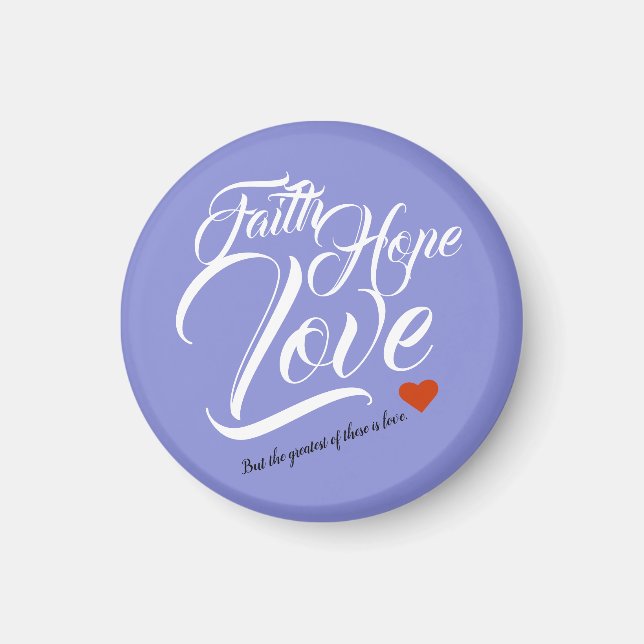 Faith Hope and Love Magnet (Front)
