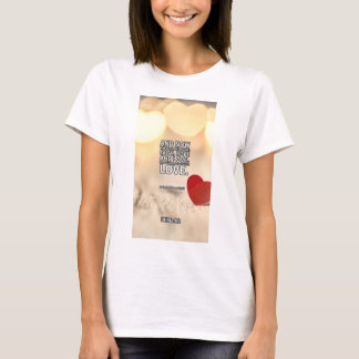 FAITH, HOPE AND LOVE T-Shirt