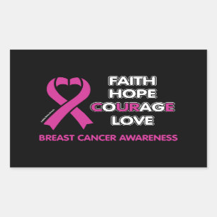 Faith Hope Courage Love...Breast Cancer Rectangular Sticker