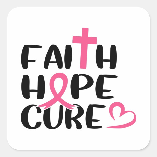 Faith Hope Cure Cancer Awareness Square Sticker (Front)