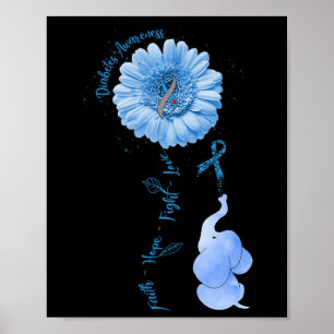 Faith Hope Fight Love Elephant Sunflower Diabetes Poster
