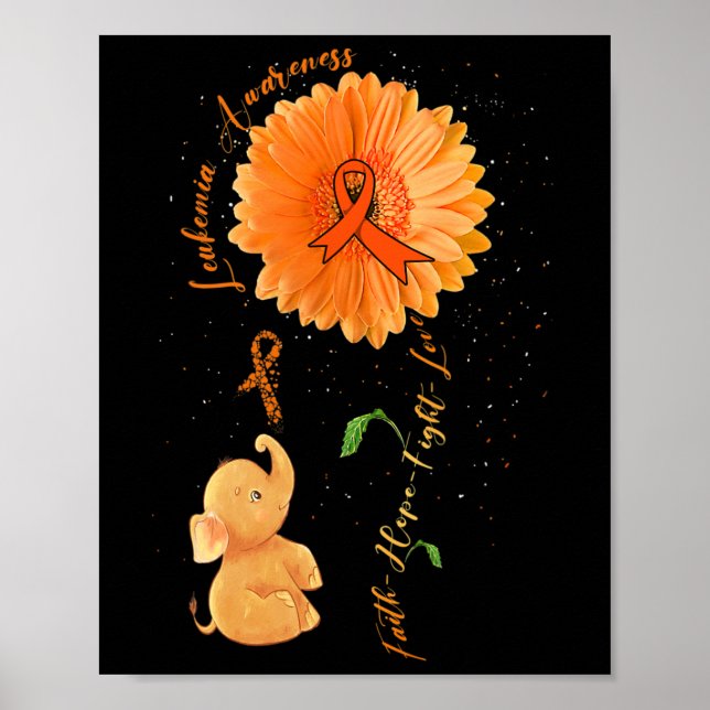 Faith Hope Fight Love Elephant Sunflower Leukaemia Poster (Front)