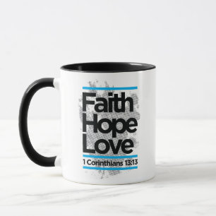 faith hope love, 1 corinthians 13:13 mug