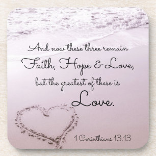 Faith Hope Love, 1 Corinthians 13:13, Ocean Beach Coaster