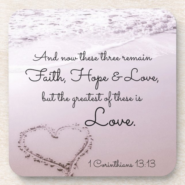 Faith Hope Love, 1 Corinthians 13:13, Ocean Beach Coaster (Front)