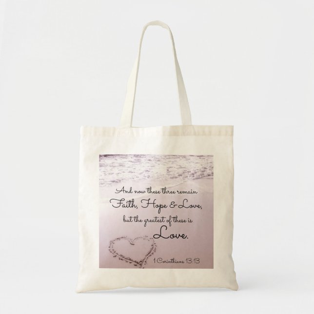 Faith Hope Love, 1 Corinthians 13:13, Ocean Beach Tote Bag (Front)