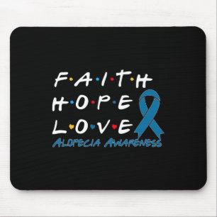Faith Hope Love Alopecia Awareness 2 Mouse Mat