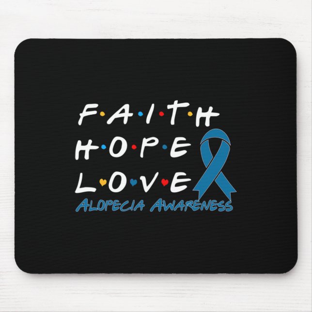 Faith Hope Love Alopecia Awareness 2 Mouse Mat (Front)