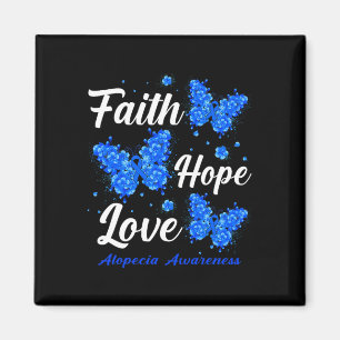 Faith Hope Love Alopecia Awareness Butterfly  Magnet