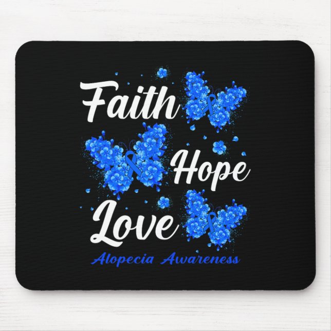 Faith Hope Love Alopecia Awareness Butterfly  Mouse Mat (Front)