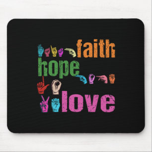 Faith Hope Love American Sign Language Christian E Mouse Mat