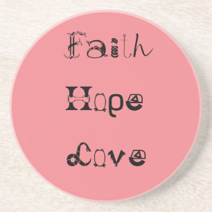 Faith Hope Love Bible Quote Customise It Coaster
