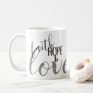 Faith, Hope & Love   Black And Grey Faith Gift Coffee Mug