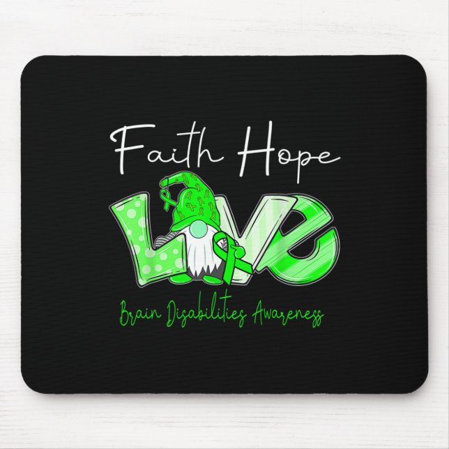 Faith Hope Love Brain Disabilities Awareness  Mouse Mat (Front)