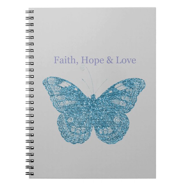 Faith, Hope, Love Butterfly Notebook (Front)