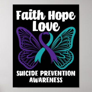Faith Hope Love Butterfly Suicide Prevention Aware Poster