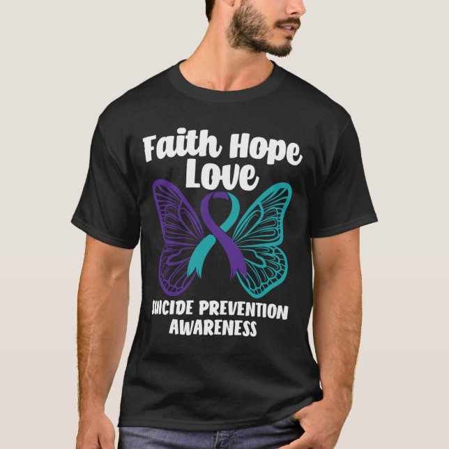 Faith Hope Love Butterfly Suicide Prevention Aware T-Shirt (Front)