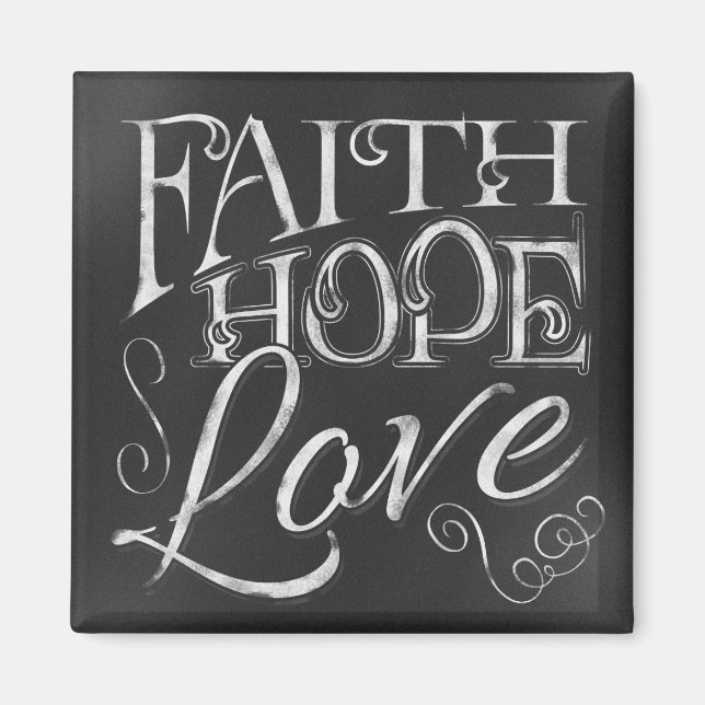 Faith, Hope, Love Chalkboard Square Magnet (Front)