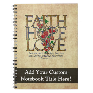 Faith Hope Love Christian Bible Verse Notebook