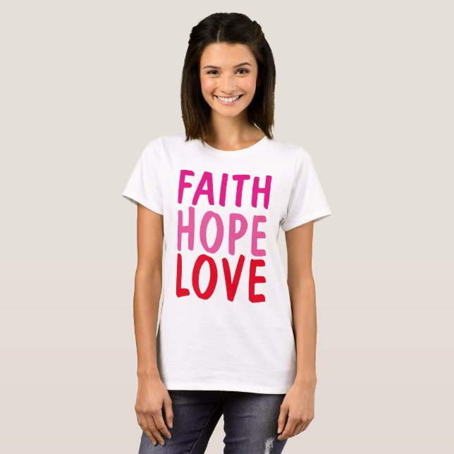 FAITH HOPE LOVE Christian T-shirts (Front Full)