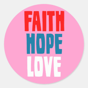 Faith Hope Love Classic Round Sticker