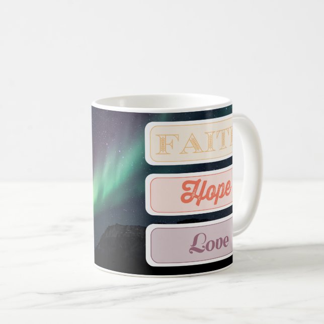 Faith, Hope, Love Coffee Mug (Front Right)