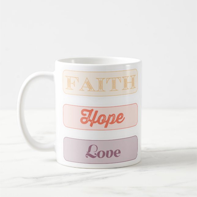 Faith, Hope, Love Coffee Mug (Left)