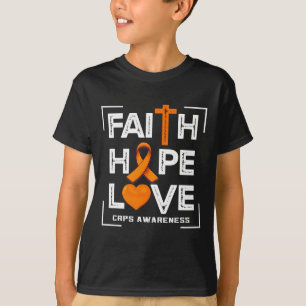 Faith Hope Love Crps Awareness T-Shirt