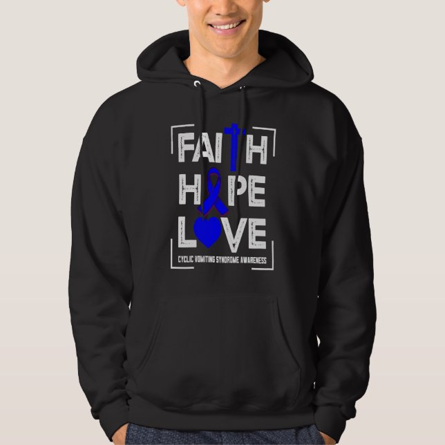 Faith Hope Love Cyclic Vomiting Syndrome Awareness Hoodie (Front)