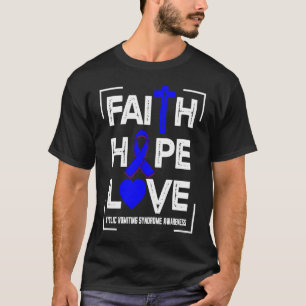 Faith Hope Love Cyclic Vomiting Syndrome Awareness T-Shirt