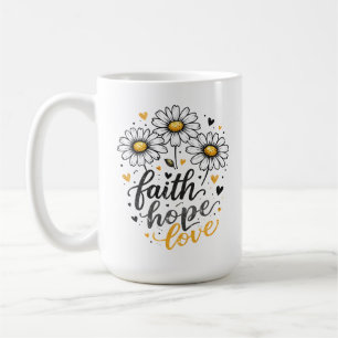 Faith, Hope, Love & Daisies Coffee Mug