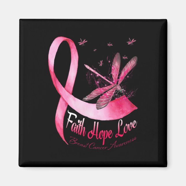 Faith Hope Love Dragonfly Breast Cancer Awareness  Magnet (Front)