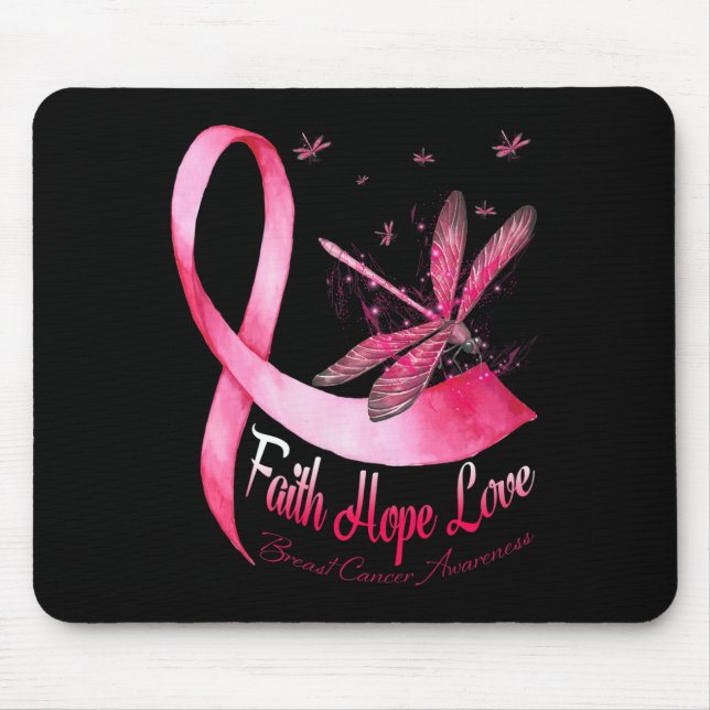 Faith Hope Love Dragonfly Breast Cancer Awareness  Mouse Mat (Front)