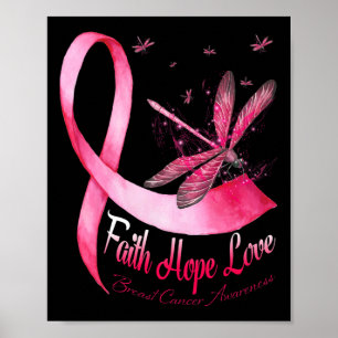 Faith Hope Love Dragonfly Breast Cancer Awareness  Poster