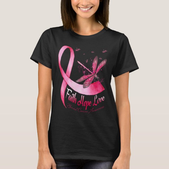 Faith Hope Love Dragonfly Breast Cancer Awareness  T-Shirt (Front)