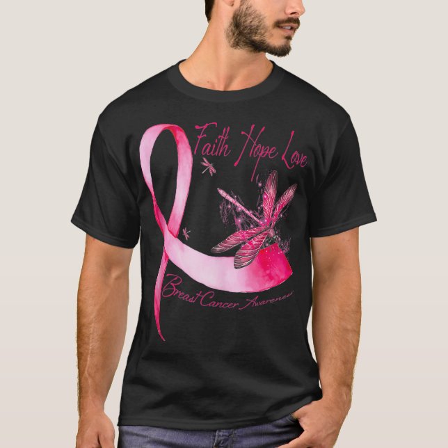 Faith Hope Love Dragonfly Pink Ribbon Breast Cance T-Shirt (Front)
