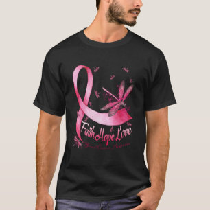 Faith Hope Love Dragonfly Pink Ribbon Breast T-Shirt