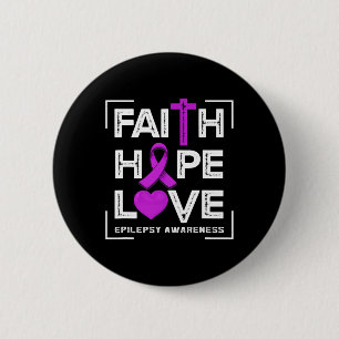 Faith Hope Love Epilepsy Awareness 6 Cm Round Badge