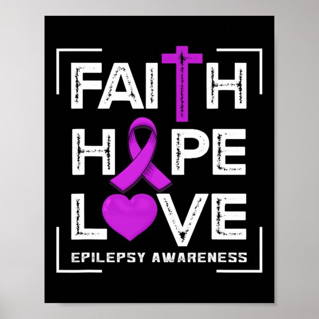 Faith Hope Love Epilepsy Awareness  Poster (Front)